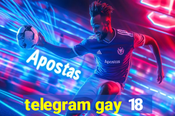 telegram gay 18